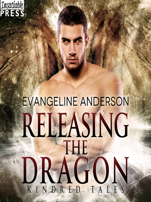 Title details for Releasing the Dragon by Evangeline Anderson - Wait list